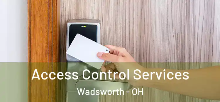  Access Control Services Wadsworth - OH
