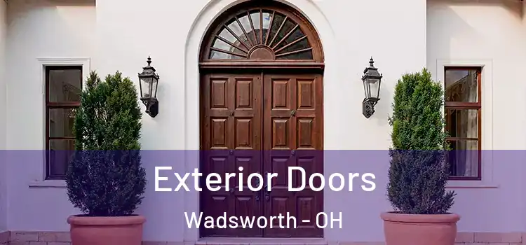  Exterior Doors Wadsworth - OH