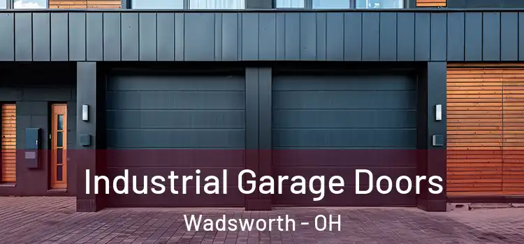  Industrial Garage Doors Wadsworth - OH