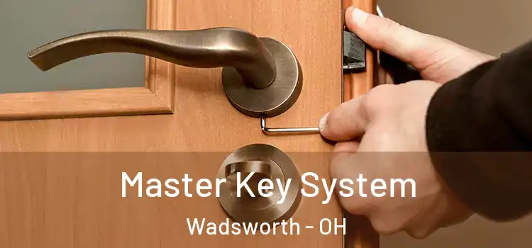  Master Key System Wadsworth - OH
