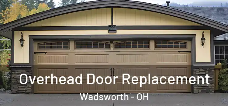  Overhead Door Replacement Wadsworth - OH