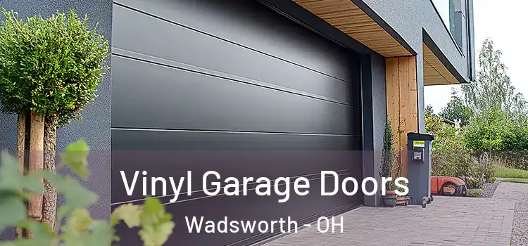  Vinyl Garage Doors Wadsworth - OH